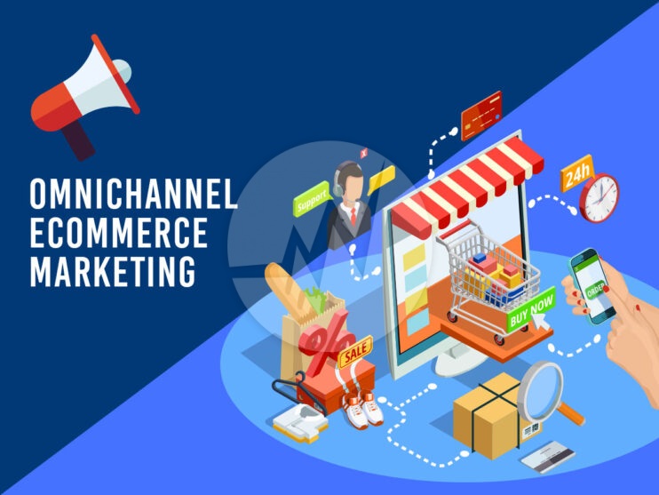 Omnichannel Ecommerce Marketing