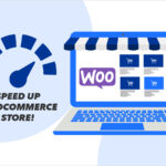 Speed up Woocommerce Store